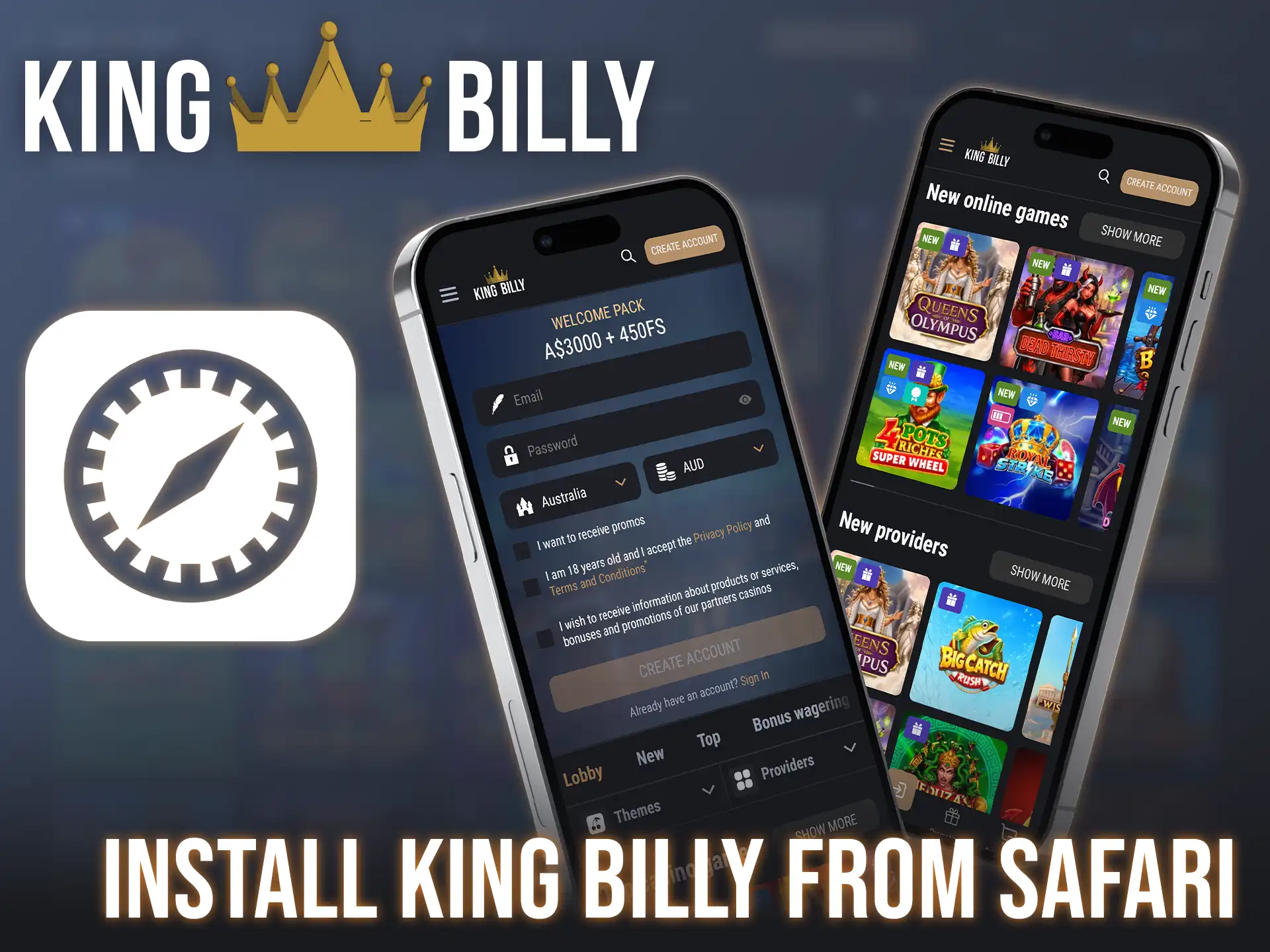 Download the King Billy app via Safari to start gambling immediately.
