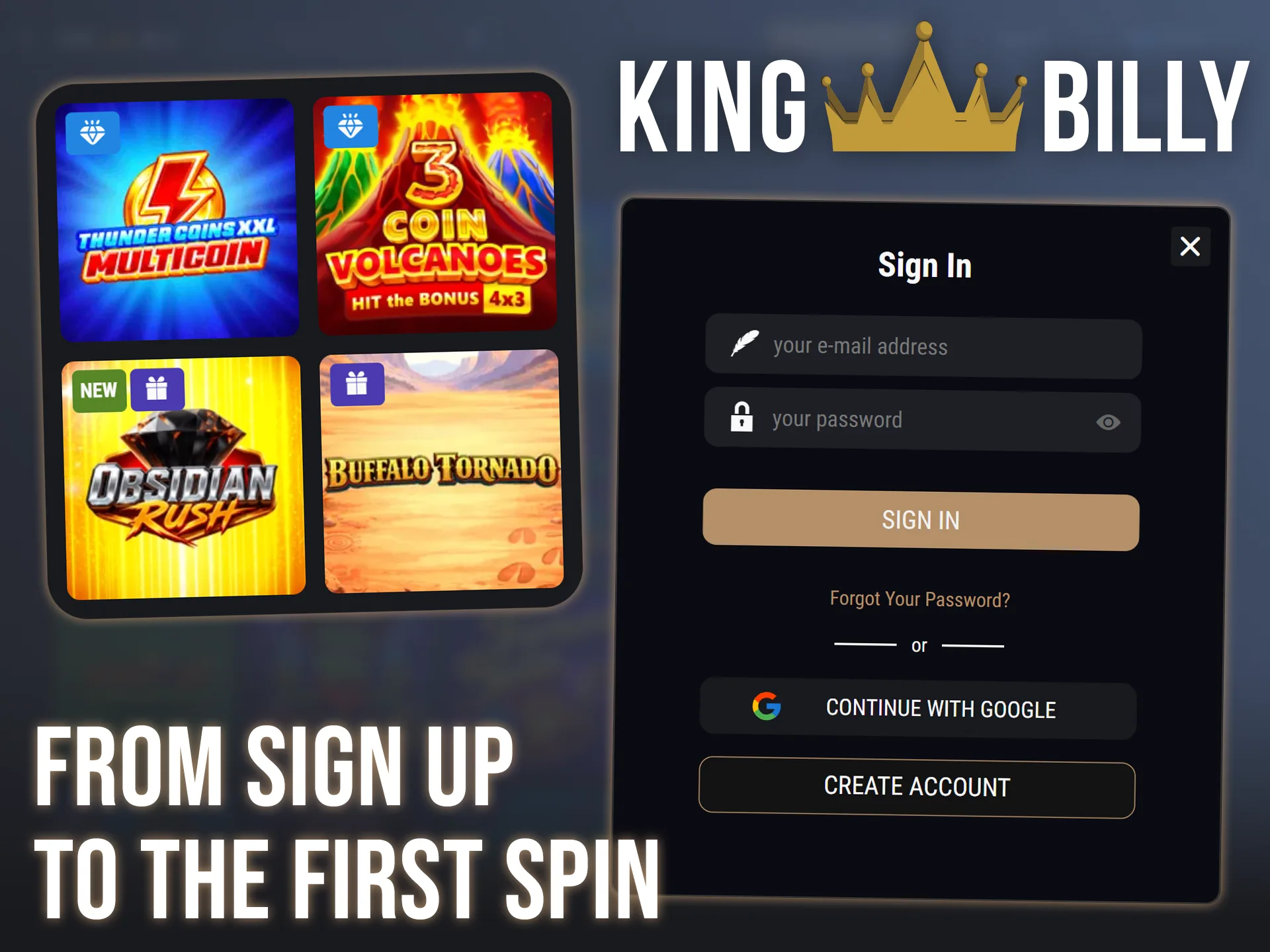 Sign up at King Billy casino to make your first spin.